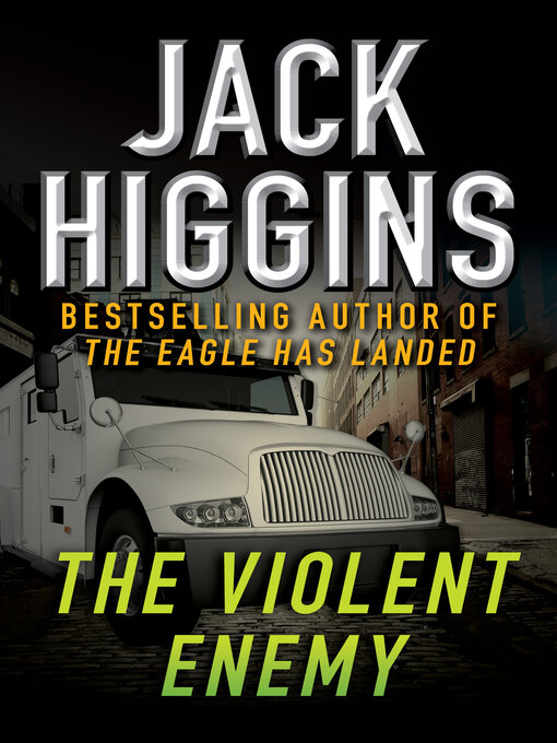 Title details for Violent Enemy by Jack Higgins - Wait list